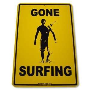  Gone Surfing Surfer Dude Street Sign