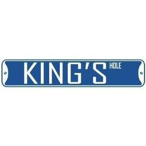   KING HOLE  STREET SIGN