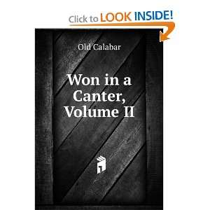  Won in a Canter, Volume II Old Calabar Books