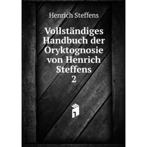   der Oryktognosie von Henrich Steffens. 2 Henrich Steffens Books