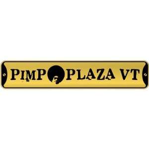 New  Pimp Plaza Vermont  Street Sign State  Kitchen 