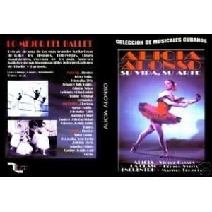   : Alicia Alonso Su Vida, Su Arte Ballet De Cuba DVD: Everything Else