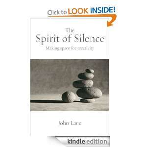 Spirit of Silence, The: John By (author) Lane:  Kindle 