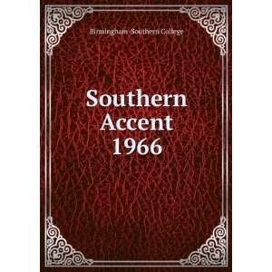  Southern Accent. 1966 Birmingham Southern College Books