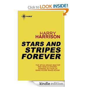 Stars and Stripes Forever Harry Harrison  Kindle Store