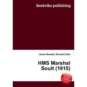  HMS Marshal Soult (1915) Ronald Cohn Jesse Russell Books