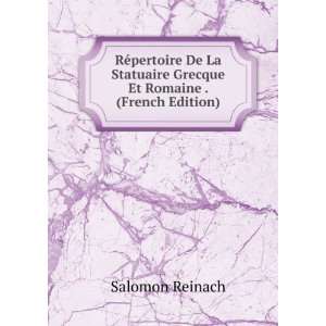  Grecque Et Romaine . (French Edition) Salomon Reinach Books