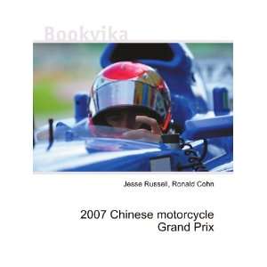  2007 Chinese motorcycle Grand Prix Ronald Cohn Jesse 