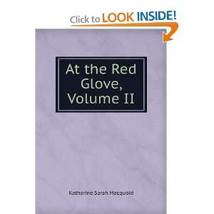   the Red Glove, Volume II Katharine Sarah Macquoid  Books