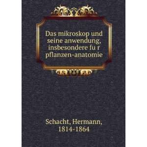   pflanzen anatomie Hermann, 1814 1864 Schacht  Books