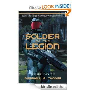 Soldier of the Legion: Marshall S. Thomas:  Kindle Store