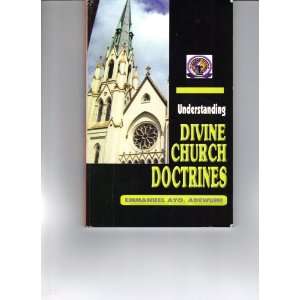 Understanding DIVINE CHURCH DOCTRINES