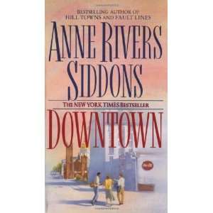    Downtown [Mass Market Paperback] Anne Rivers Siddons Books