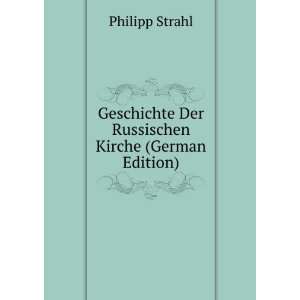   Der Russischen Kirche (German Edition) Philipp Strahl Books