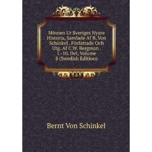   10. Del, Volume 8 (Swedish Edition) Bernt Von Schinkel Books