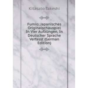   Deutscher Sprache Verfasst (German Edition) Kitasato Takeshi Books