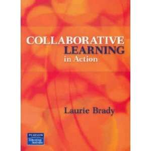  Collaborative Learning in Action Brady Books