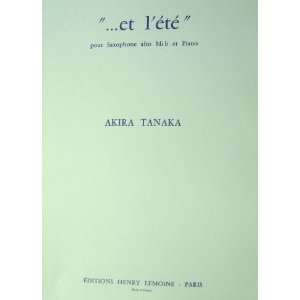    et lete for Alto Saxophone and Piano: Akira Tanaka: Books