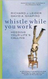 Whistle While You Work Heeding Your Lifes Calling Audio, (1576751236 