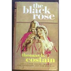  The Black Rose Thomas B. Constain Books