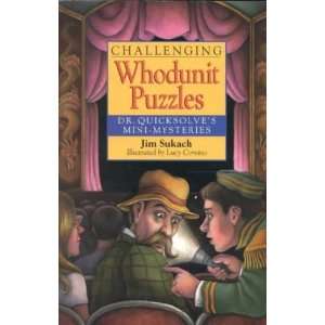   Challenging Whodunit Puzzles Jim/ Corvino, Lucy (ILT) Sukach Books