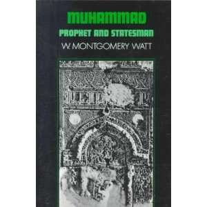    Muhammad  Prophet and Statesman W. Montgomery Watt Books