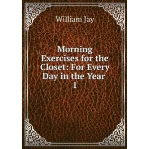   exercises, for every day in the year.: William Jay:  Books