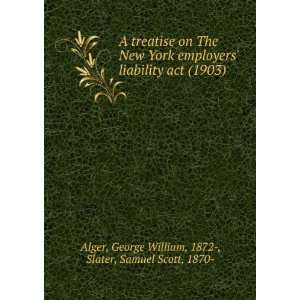   1903) George William, 1872 , Slater, Samuel Scott, 1870  Alger Books