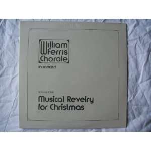  WILLIAM FERRIS CHORALE Musical Revelry For Christmas LP 