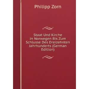   Des Dreizehnten Jahrhunderts (German Edition) Philipp Zorn Books