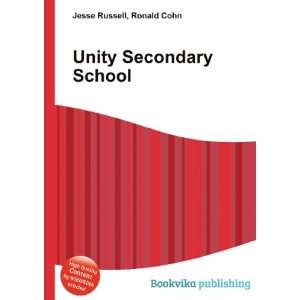  Unity Secondary School: Ronald Cohn Jesse Russell: Books