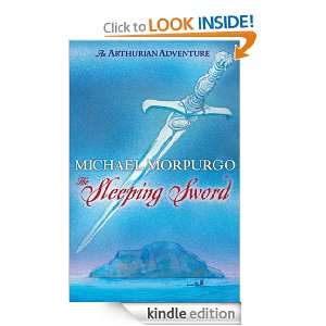 The Sleeping Sword Michael Morpurgo  Kindle Store