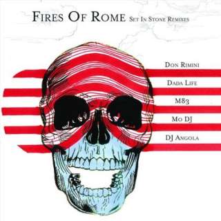  Set in Stone (Dada Life Remix) Fires Of Rome