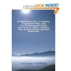  In wildest Africa Karl Georg Schillings Books
