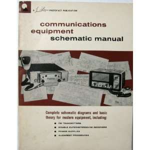 Communications Equipment Schematic Manual (Complete Schematic Diagrams 