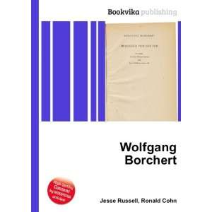  Wolfgang Borchert Ronald Cohn Jesse Russell Books