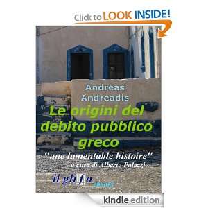 Le origini del debito pubblico greco (Italian Edition) Andreas 