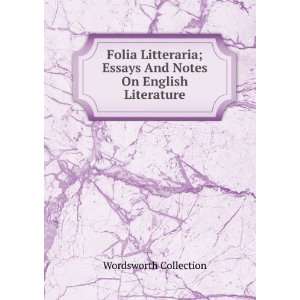   Essays And Notes On English Literature Wordsworth Collection Books