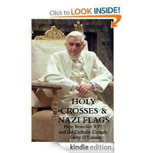Holy Crosses & Nazi Flags Garry OConnor  Kindle Store