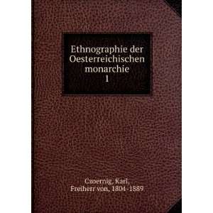   monarchie. 1 Karl, Freiherr von, 1804 1889 Czoernig Books