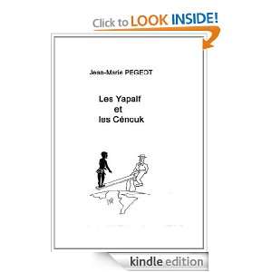 Les Yapalf et les Cénouk (French Edition): Jean Marie Pégeot:  