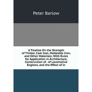   of . of Locomotive Engines, and the Effect of in Peter Barlow Books