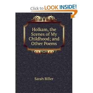   , the scenes of my childhood, and other poems Sarah Biller Books