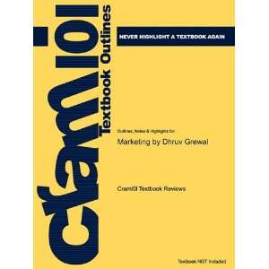 Studyguide for Marketing by Dhruv Grewal, ISBN 9780077386436 (Cram101 