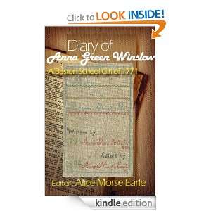 Diary of Anna Green Winslow A Boston School Girl of 1771 (Annotated 