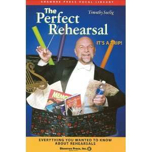  The Perfect Rehearsal   Everything You Wanted to Know 