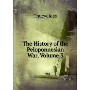   Peloponnesian War, Volume 3 (Ancient Greek Edition) Thucydides Books