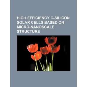 High efficiency c silicon solar cells based on micro 