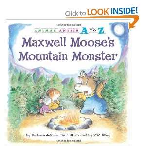  Maxwell Mooses Mountain Monster (Animal Antics A to Z 