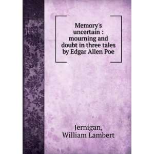   in three tales by Edgar Allen Poe William Lambert Jernigan Books